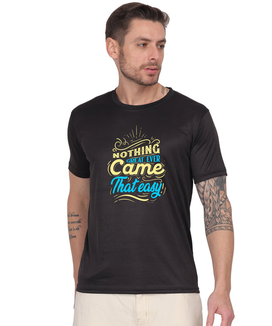 Generic Cotton Graphic T-Shirt, Black, Regular Fit, Short Sleeve, Crew Neck, 'Nothing Great Ever Came That Easy' Print